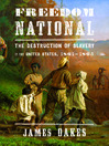 Freedom National (MP3): The Destruction of Slavery in the United States, 1861-1865